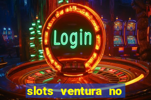 slots ventura no deposit bonus