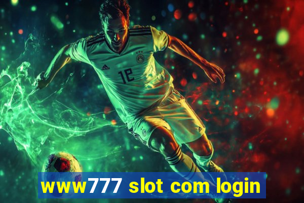 www777 slot com login