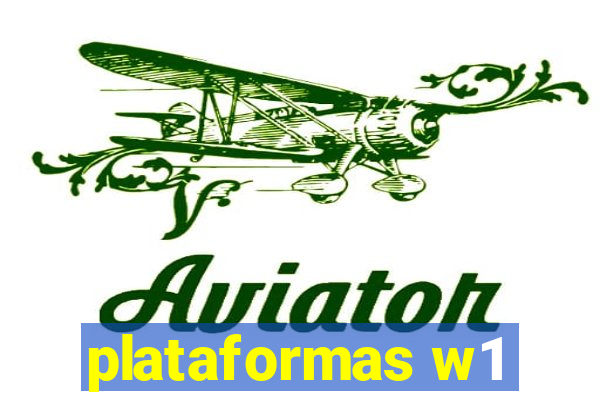 plataformas w1