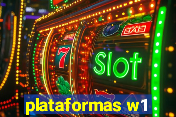 plataformas w1