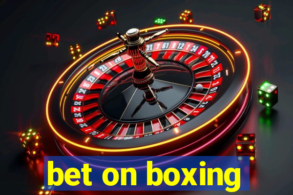 bet on boxing