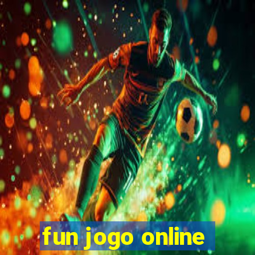 fun jogo online