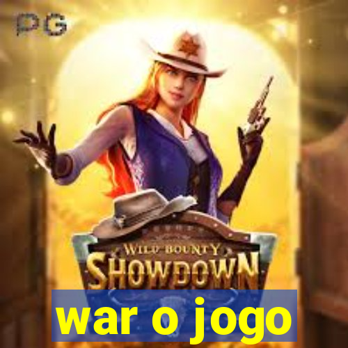 war o jogo