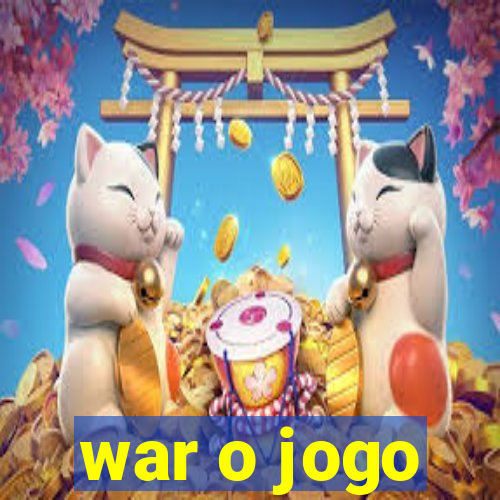 war o jogo