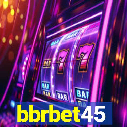 bbrbet45