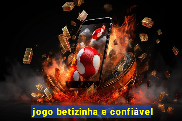 jogo betizinha e confiável