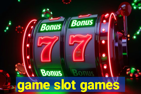 game slot games