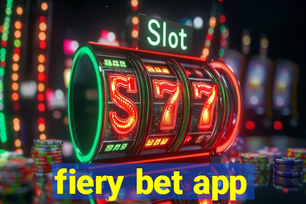 fiery bet app