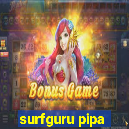 surfguru pipa