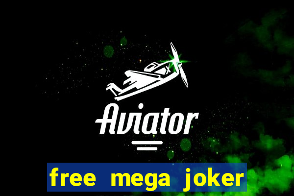 free mega joker slot games