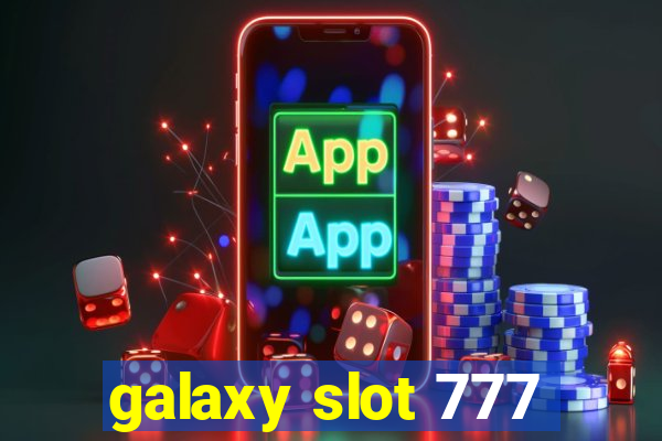 galaxy slot 777