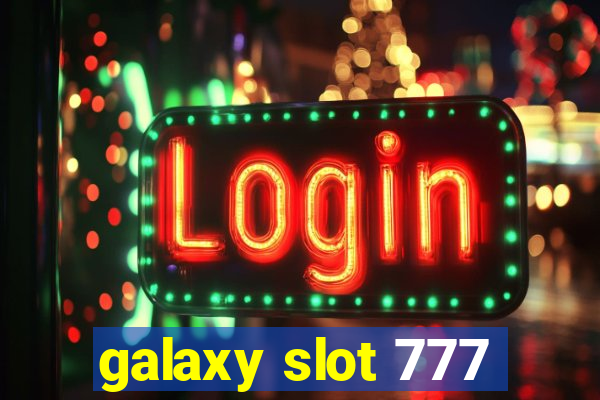 galaxy slot 777