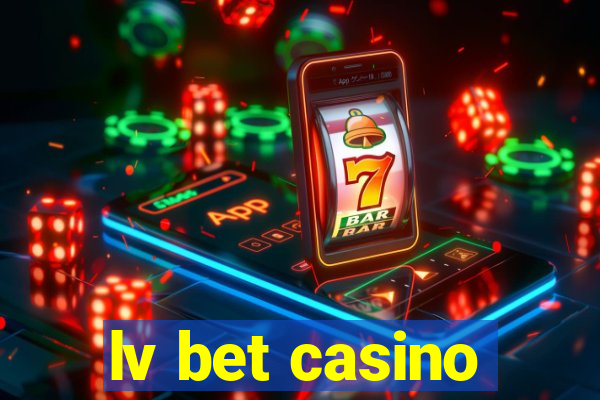 lv bet casino