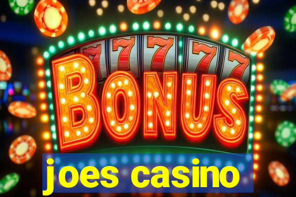 joes casino