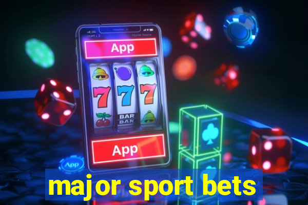 major sport bets