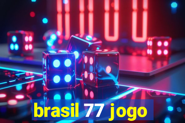 brasil 77 jogo