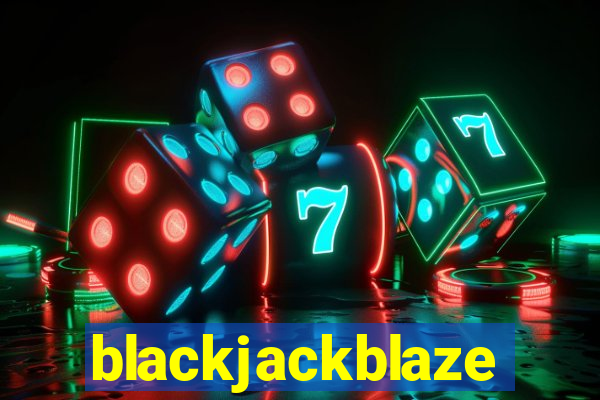 blackjackblaze