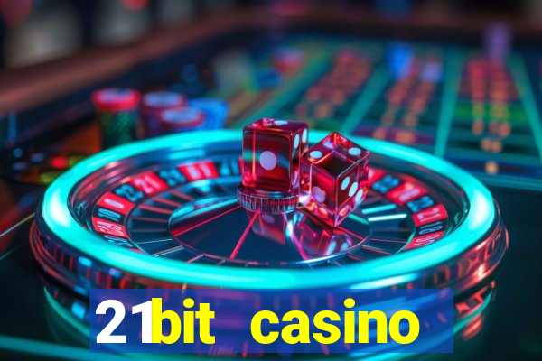 21bit casino freispiele 2022