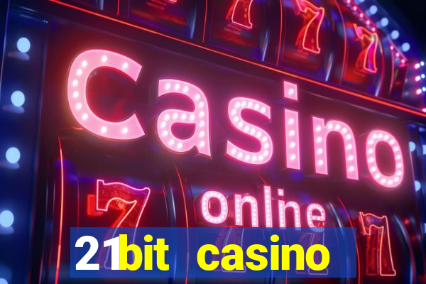 21bit casino freispiele 2022