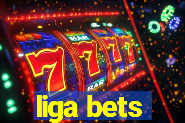 liga bets