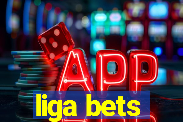 liga bets