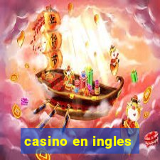 casino en ingles