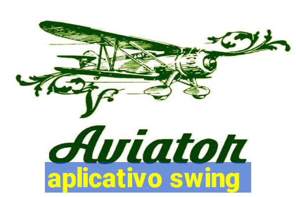 aplicativo swing