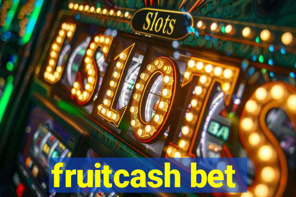 fruitcash bet