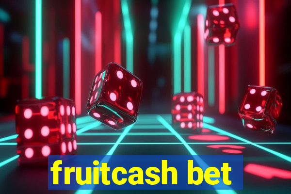 fruitcash bet