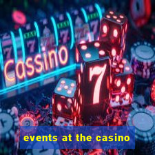 events at the casino