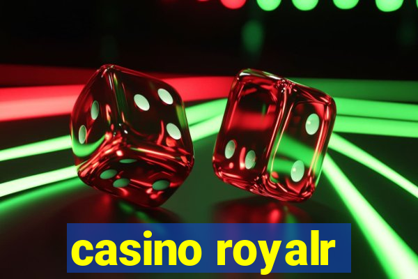 casino royalr