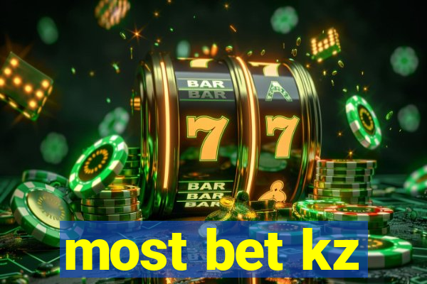 most bet kz