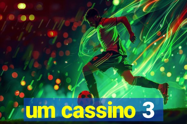 um cassino 3