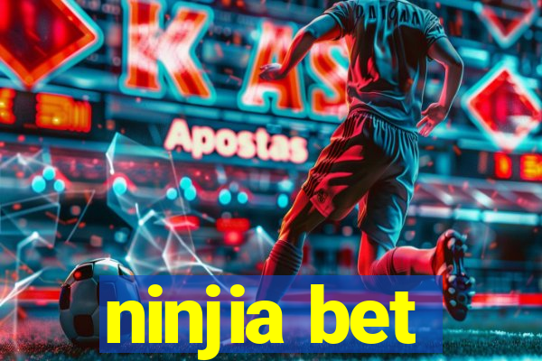 ninjia bet