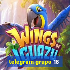 telegram grupo 18