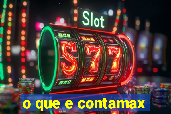 o que e contamax