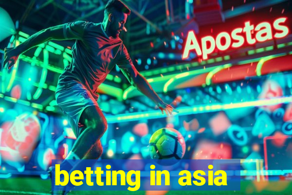 betting in asia