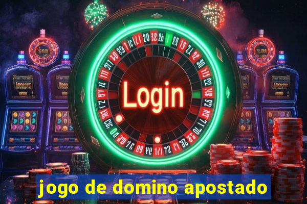 jogo de domino apostado