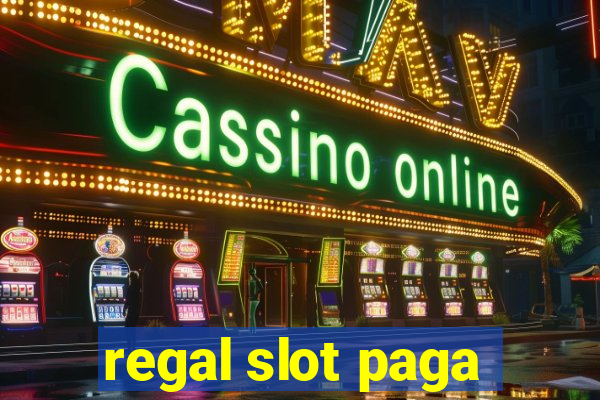 regal slot paga