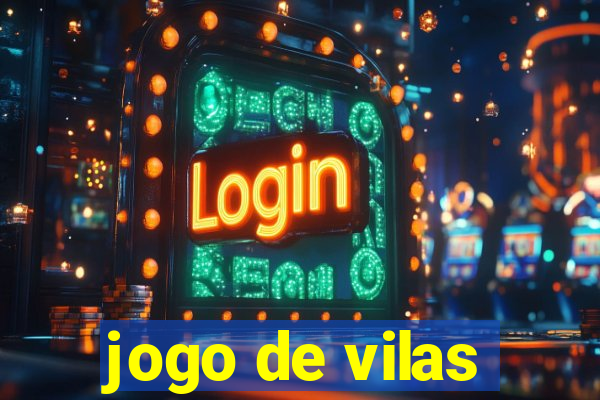 jogo de vilas