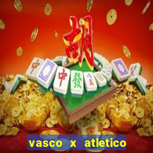 vasco x atletico mg onde assistir