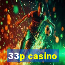 33p casino