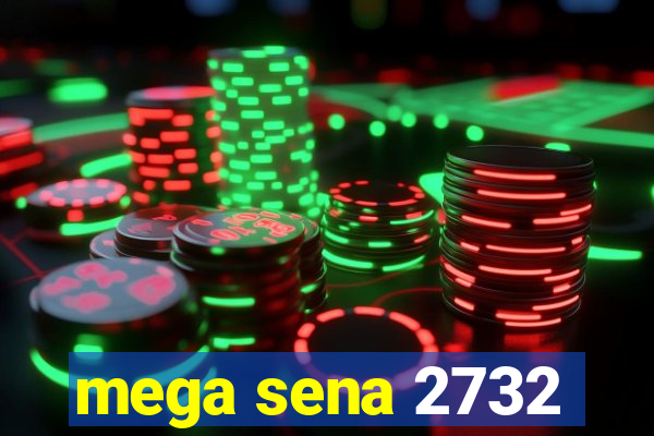 mega sena 2732