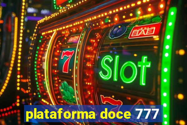 plataforma doce 777