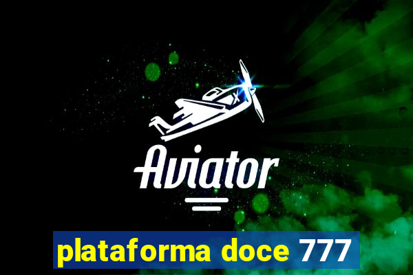 plataforma doce 777