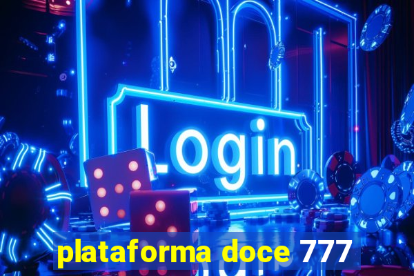 plataforma doce 777