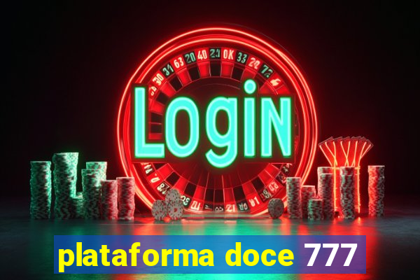 plataforma doce 777