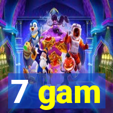 7 gam