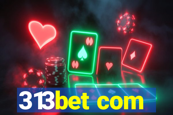 313bet com