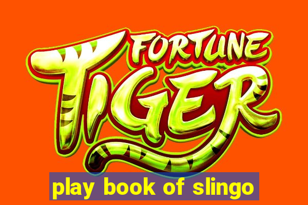 play book of slingo